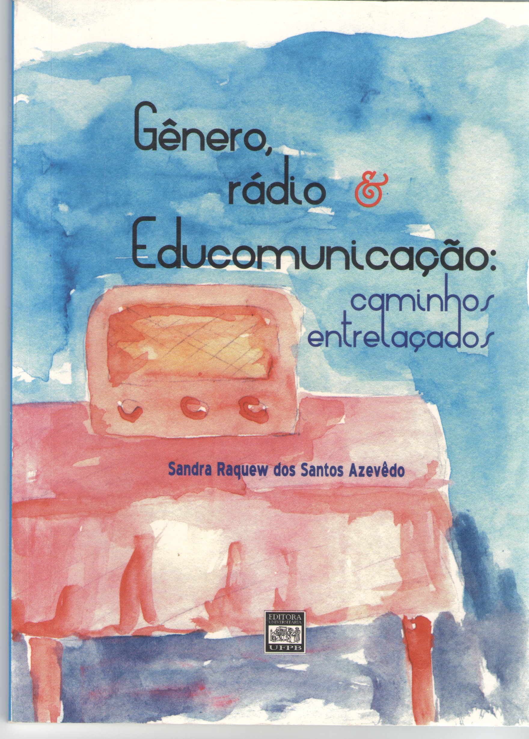 Gênero, rádio e educomunicação: caminhos entrelaçados (2005)